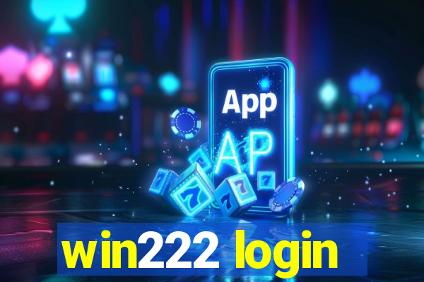 win222 login